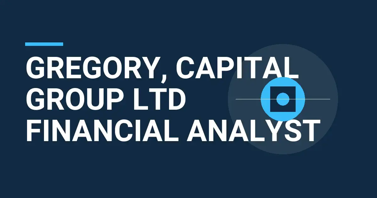 Gregory, Capital Group Ltd Financial Analyst