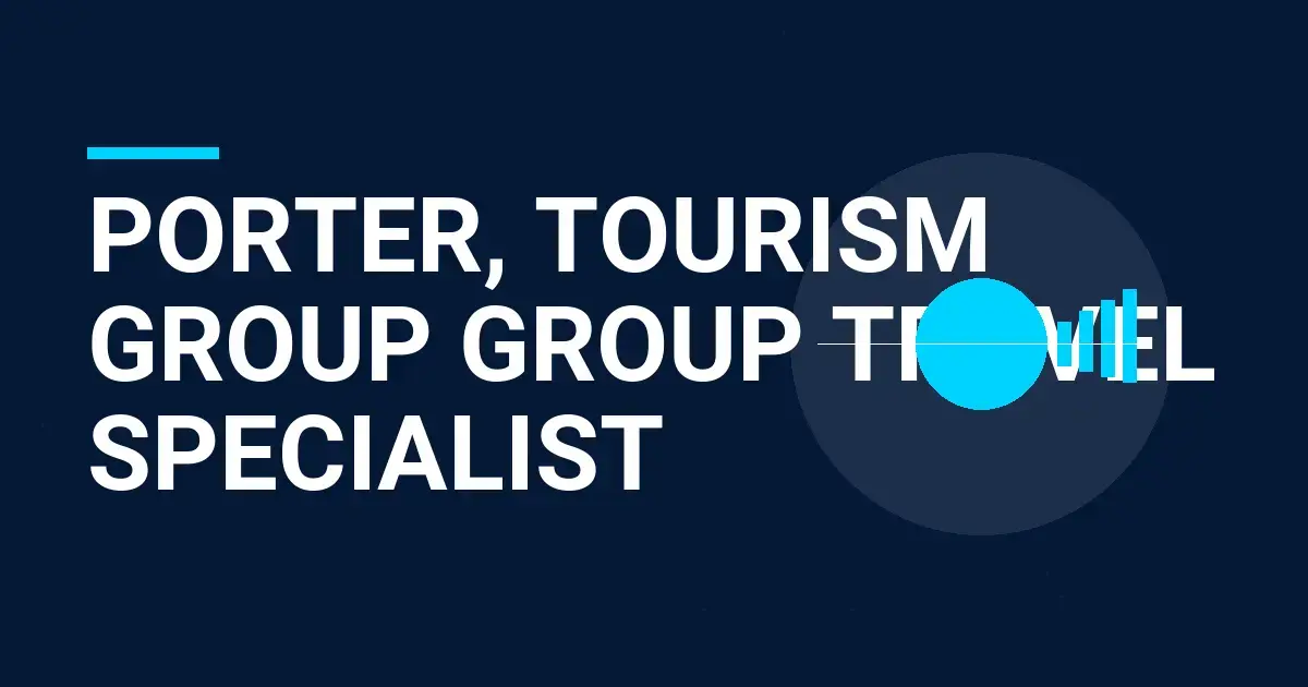 Porter, Tourism Group Group Travel Specialist