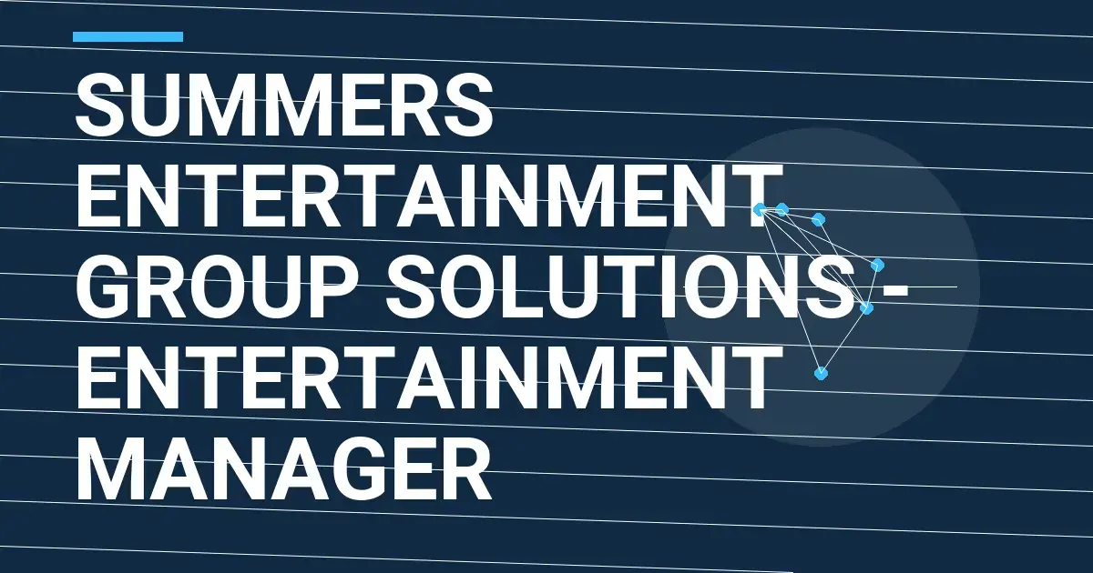Summers Entertainment Group Solutions - Entertainment Manager