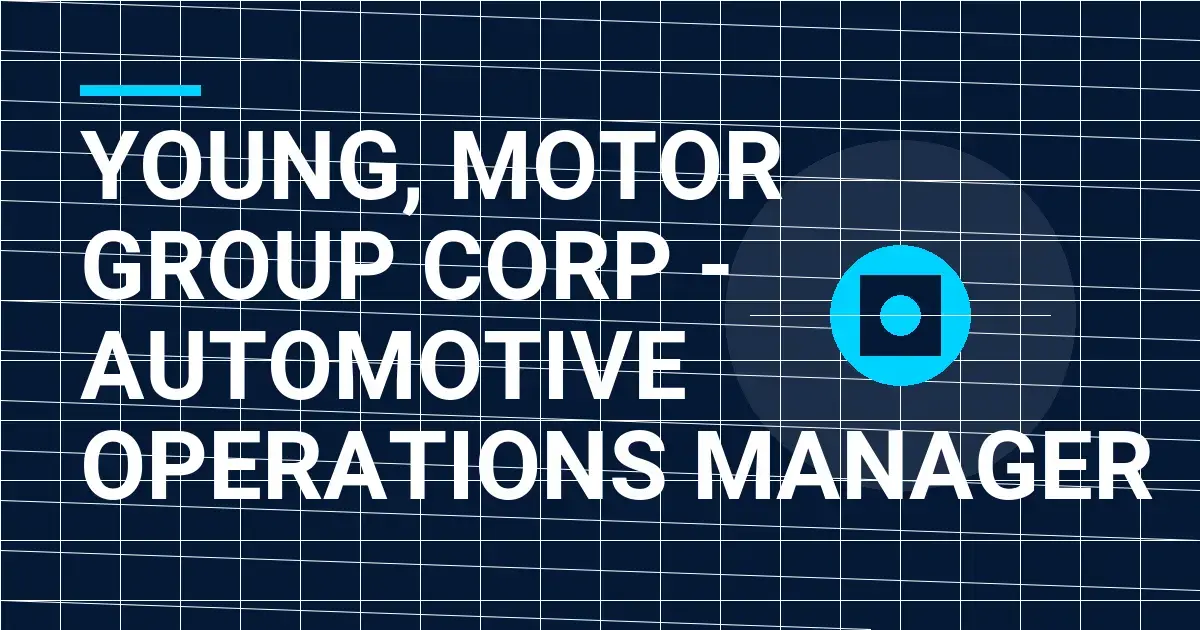 Young, Motor Group Corp - Automotive Operations Manager