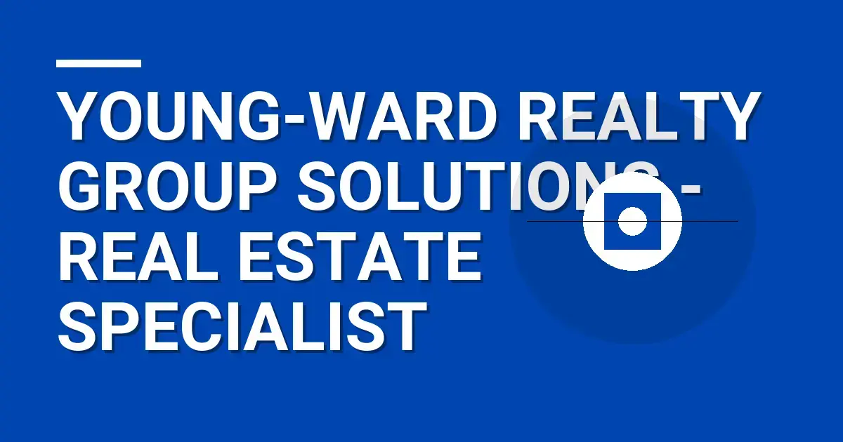 Young-Ward Realty Group Solutions - Real Estate Specialist