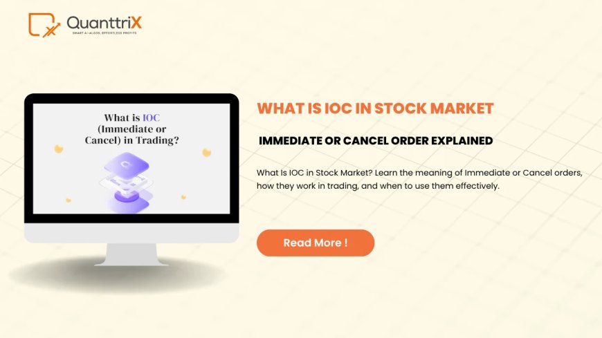 What is IOC in Stock Market? Easy Guide for Beginners