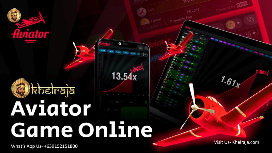 Soar High with Khel Raja's Aviator Game
