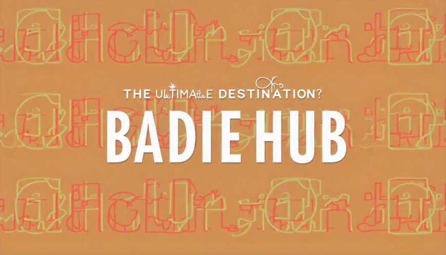 Baddiehub: An Overview of Its Appeal and Features