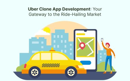 Uber Clone App Development: Your Gateway to the Ride-Hailing Market