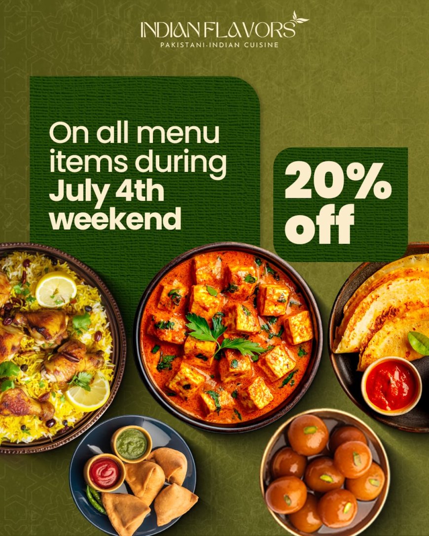 Celebrate Independence Day with Flavor – 20% Off This Weekend at Indian Flavors USA