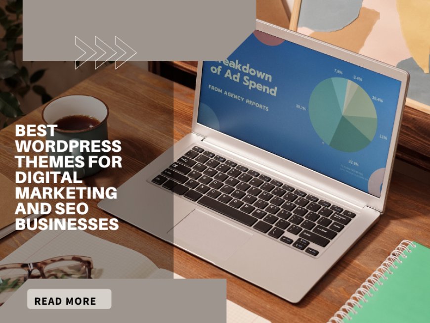 Best WordPress Themes for Digital Marketing and SEO Businesses