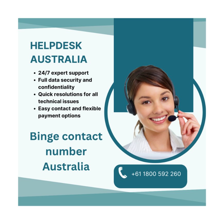 Binge Not Working? Call the Binge Contact Number Australia: +61 1800 592 260 For Quick Support