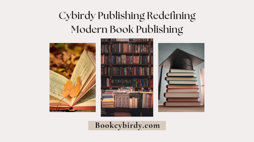 Cybirdy Publishing Redefining Modern Book Publishing